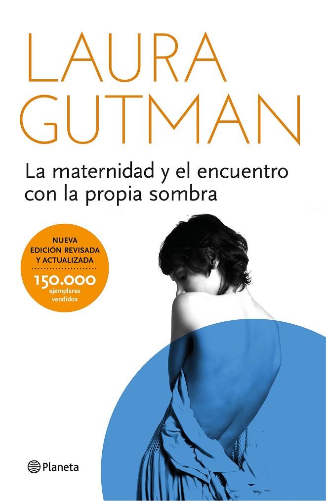 LA MATERNIDAD Y EL ENCUENTRO CON LA PROPIA SOMBRA | 9788408141297 | LAURA GUTMAN
