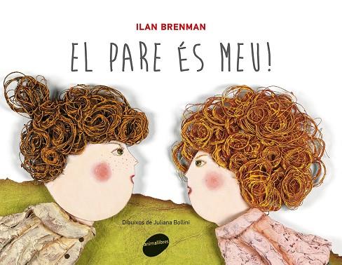 EL PARE ES MEU! | 9788415095828 | BRENMAN, ILAN [VER TITULOS]