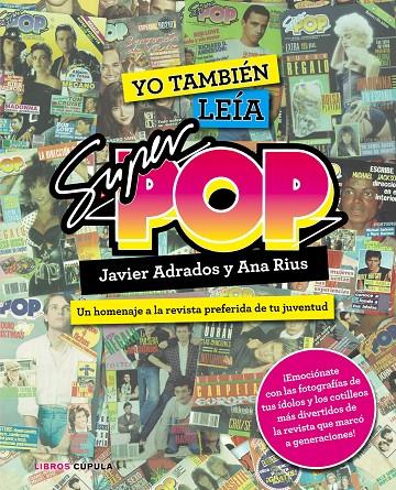 YO TAMBIÉN LEÍA SÚPER POP | 9788448021955 | JAVIER ADRADOS/ANA RIUS