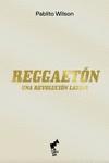 REGGAETON | 9788419234018 | WILSON, PABLITO