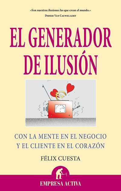 GENERADOR DE ILUSION,EL | 9788492452484 | CUESTA FERNANDEZ,FELIX