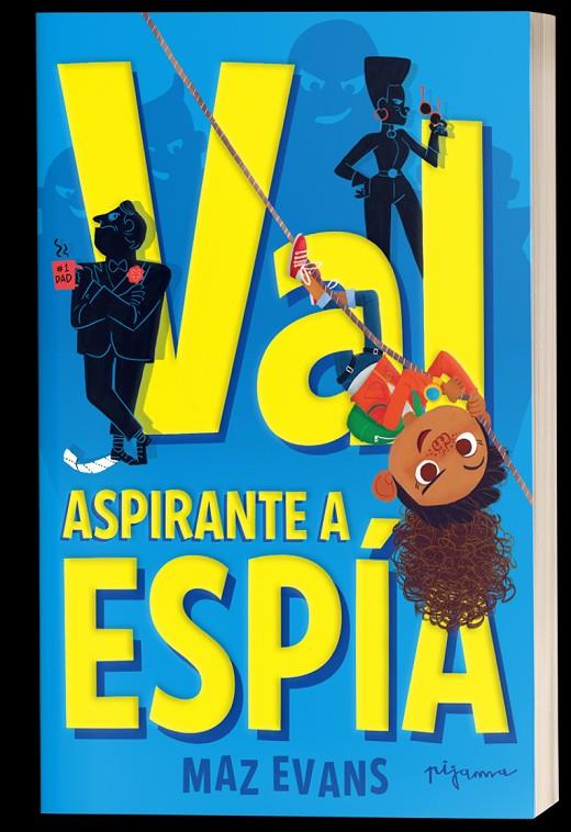 VAL, ASPIRANTE A ESPÍA | 9788419135162 | EVANS, MAZ