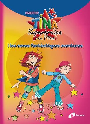 TINA SUPERBRUIXA I EN PITUS I LES SEVES FANTÀSTIQUES AVENTUR | 9788499061450 | -