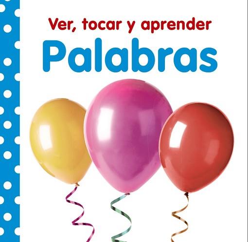VER, TOCAR Y APRENDER. PALABRAS | 9788469621004 | VV. AA./VARIOS