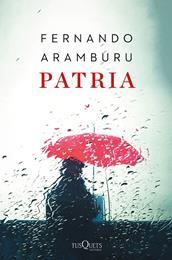 PATRIA | 9788490668979 | FERNANDO ARAMBURU