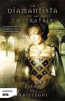 DIAMANTISTA DE LA EMPERATRIZ,LA ZB | 9788498723557 | DE ARISTEGUI PETIT,PILAR