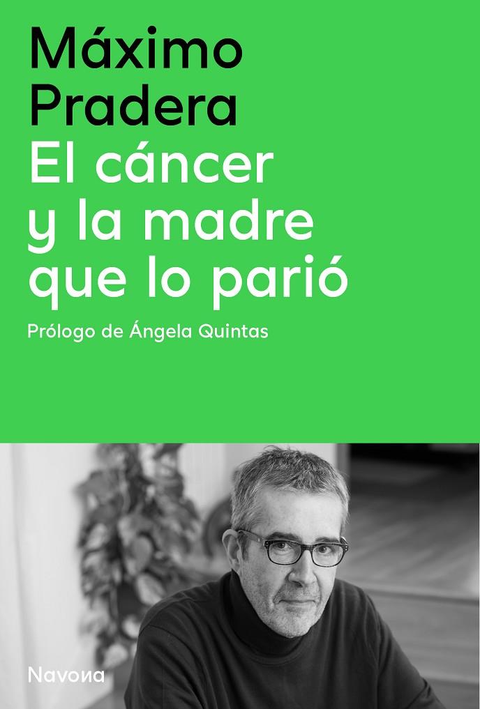 EL CÁNCER Y LA MADRE QUE LO PARIÓ | 9788410180390 | PRADERA SÁNCHEZ, MÁXIMO / QUINTAS QUINTAS, ÁNGELA