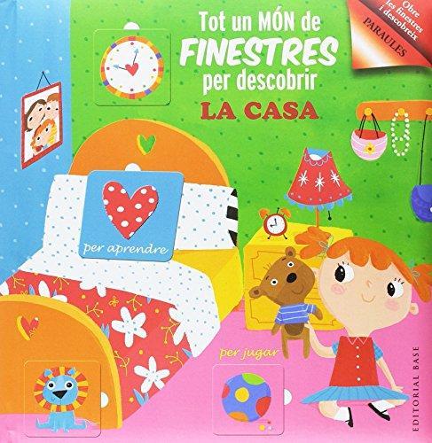 TOT UN MÓN DE FINESTRES: LA CASA | 9788416587070
