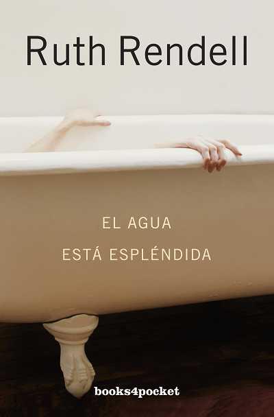 AGUA ESTA ESPLENDIDA, EL (B4P) | 9788415139324 | RENDELL, RUTH