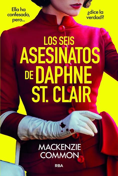 LOS SEIS ASESINATOS DE DAPHNE ST. CLAIR | 9788410984691 | COMMON, MACKENZIE