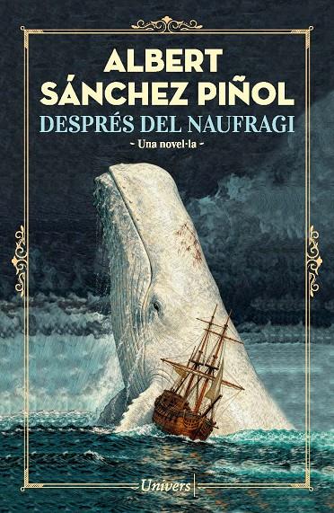 DESPRÉS DEL NAUFRAGI | 9788419721754 | SANCHEZ PIÑOL, ALBERT