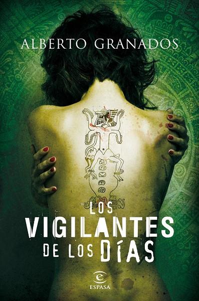 VIGILANTES DE LOS DIAS | 9788467036206 | ALBERTO GRANADOS
