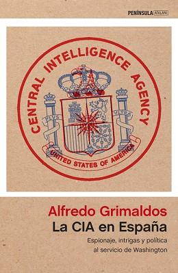 LA CIA EN ESPAÑA | 9788499425627 | ALFREDO GRIMALDOS