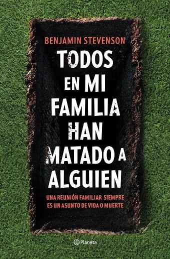 TODOS EN MI FAMILIA HAN MATADO A ALGUIEN | 9788408271130 | STEVENSON, BENJAMIN