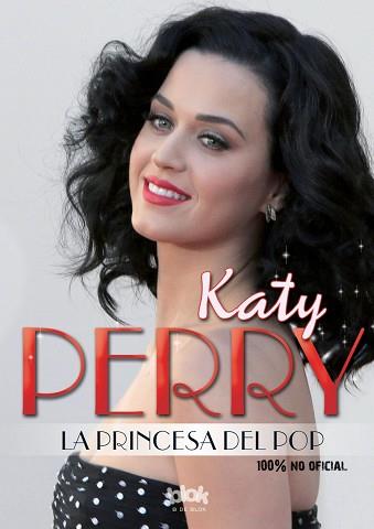 KATY PERRY. LA PRINCESA DEL POP | 9788416075621 | VARIOS AUTORES