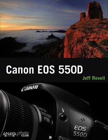 CANON EOS 550D | 9788441529809 | REVELL, JEFF