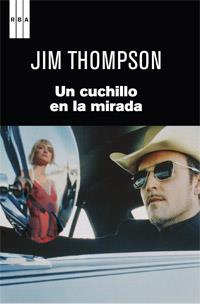 UN CUCHILLO EN LA MIRADA | 9788490062616 | THOMPSON , JIM