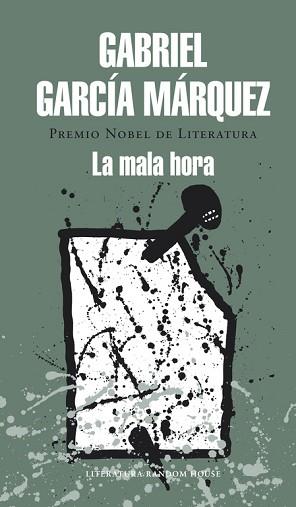 LA MALA HORA | 9788439729242 | GARCIA MARQUEZ,GABRIEL