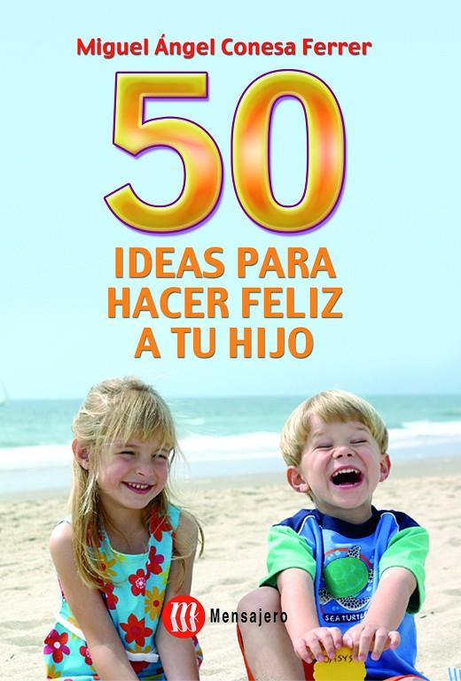 50 IDEAS PARA HACER FELIZ A TU HIJO | 9788427126275 | CONESA FERRER, MIGUEL ANGEL