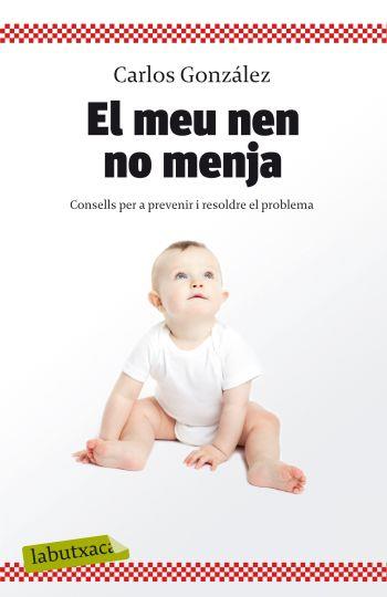 MEU NEN NO MENJA | 9788499301396 | GONZALEZ RODRIGUEZ, CARLOS