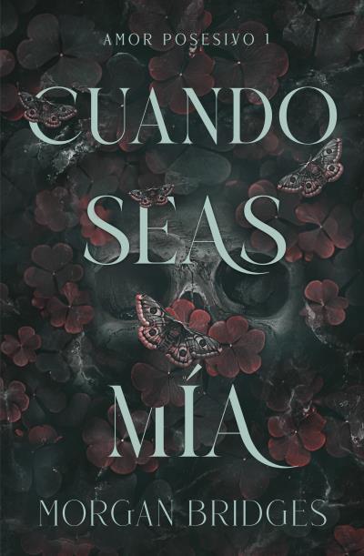 CUANDO SEAS MÍA | 9788415955153 | BRIDGES, MORGAN