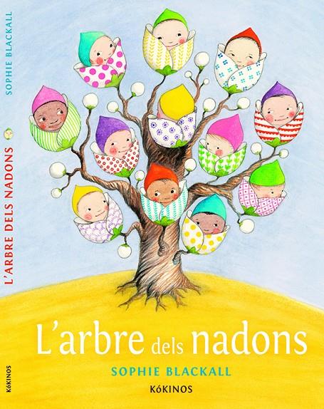 L'ARBRE DEL NADONS | 9788416126361 | BLACKALL, SOPHIE
