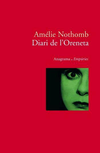 DIARI DE L'ORENETA | 9788497872782 | NOTHOMB, AMELIE