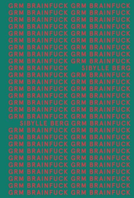 GRM BRAINFUCK (ADN) | 9788413620534 | BERG, SIBYLLE