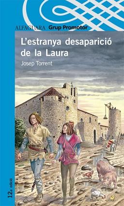 ESTRANYA DESAPARICIO DE LA LAURA, L´ | 9788484355175 | TORRENT, JOSEP