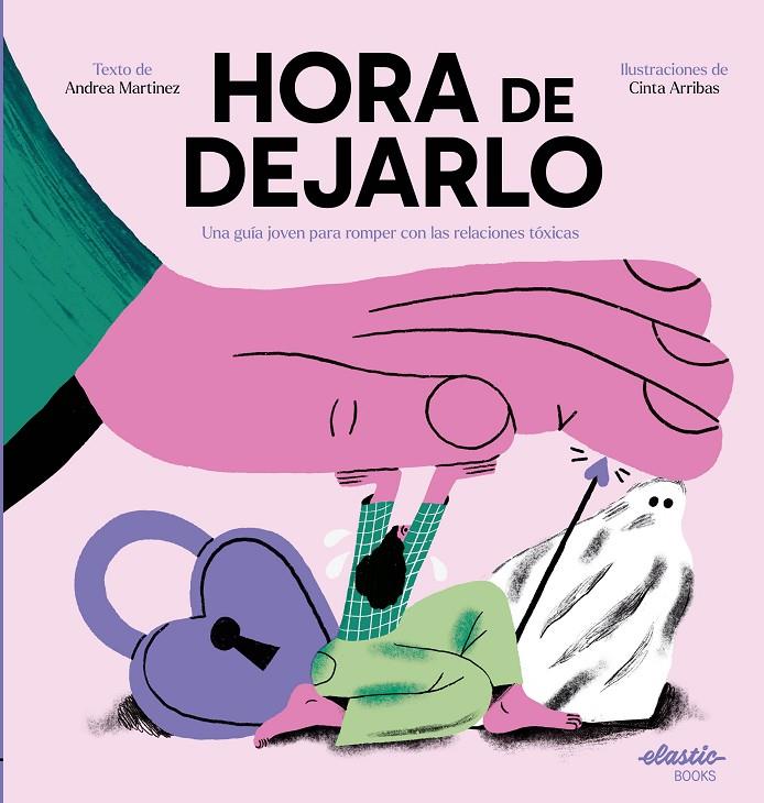 HORA DE DEJARLO | 9788419478542 | MARTINEZ FERNÁNDEZ, ANDREA / ARRIBAS RODRÍGUEZ, CINTA