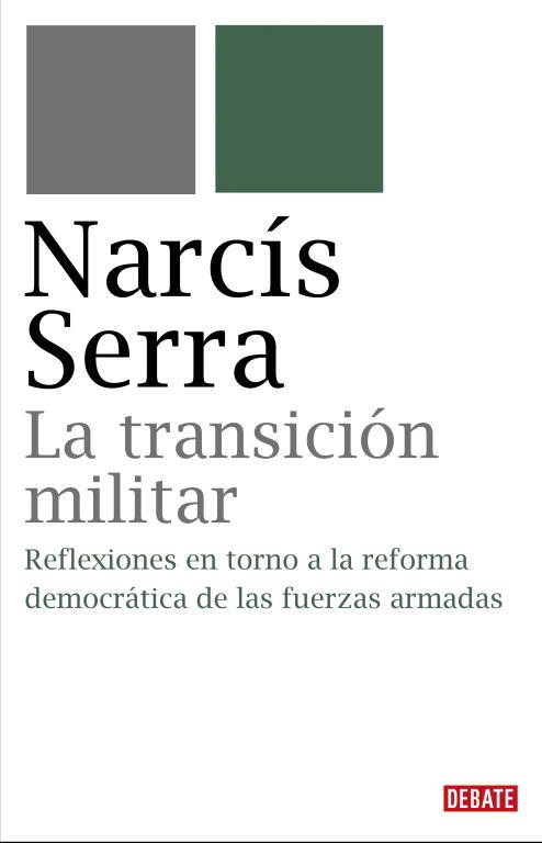 TRANSICION MILITAR | 9788483067734 | SERRA, NARCIS