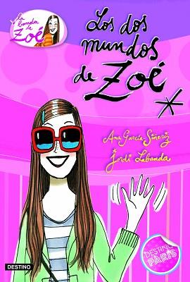 DOS MUNDOS DE ZOE | 9788408099567 | ANA GARCIA-SIÑERIZ