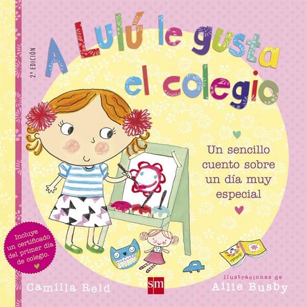 A LULÚ LE GUSTA EL COLEGIO | 9788467560435 | REID, CAMILLA