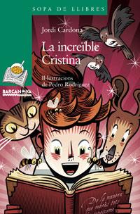 INCREÏBLE CRISTINA | 9788448920890 | CARDONA, JORDI