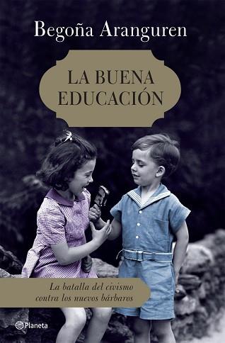 BUENA EDUCACIÓN | 9788408072553 | ARANGUREN, BEGOÑA