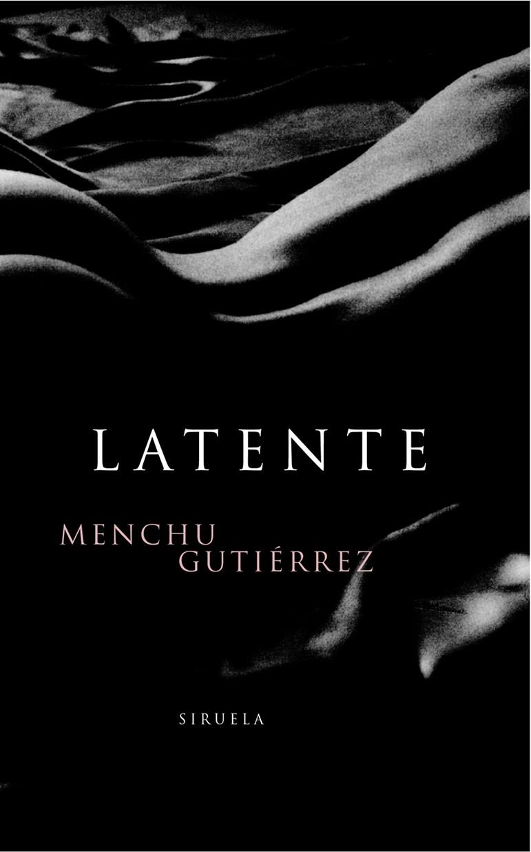 LATENTE LT-150 | 9788478446452 | GUTIERREZ, MENCHU