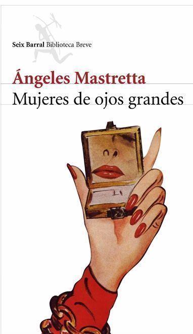 MUJERES DE OJOS GRANDES | 9788432212468 | MASTRETA ANGELES