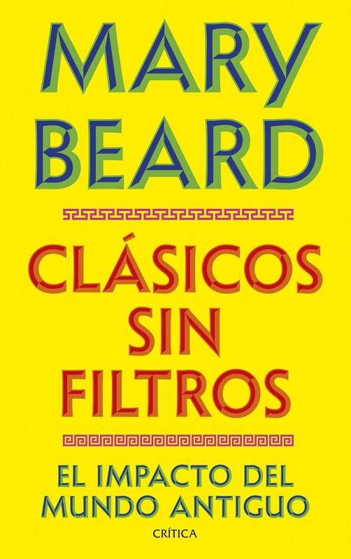 CLÁSICOS SIN FILTROS | 9788491998730 | BEARD, MARY