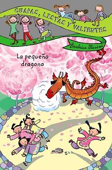 GUAPAS, LISTAS Y VALIENTES. LA PEQUEÑA DRAGONA | 9788466795432 | MASINI, BEATRICE