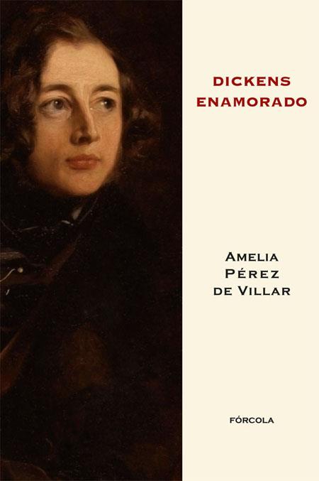 DICKENS ENAMORADO | 9788415174349 | PEREZ DE VILLAR, AMELIA