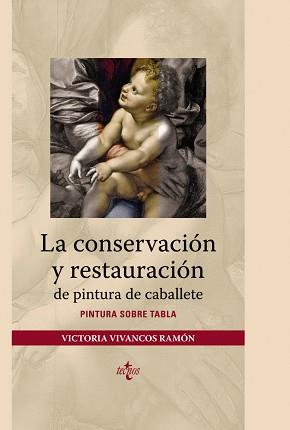 CONSERVACIÓN Y RESTAURACIÓN DE PINTURA DE CABAL | 9788430946518 | VIVANCOS RAMON, VICTORIA