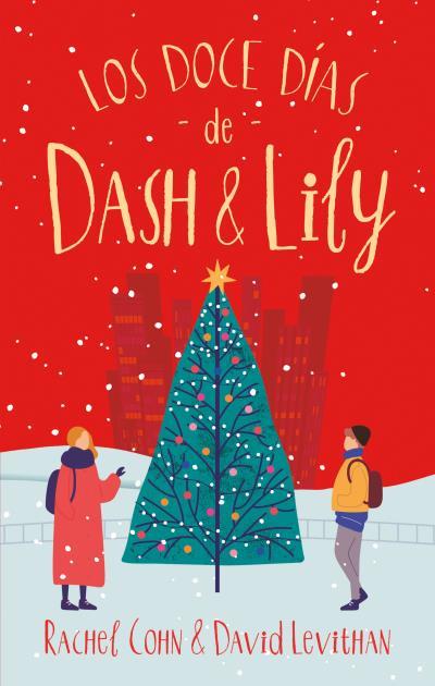 LOS DOCE DÍAS DE DASH & LILY | 9788417854041 | COHN, RACHEL / LEVITHAN, DAVID