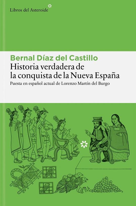 HISTORIA VERDADERA DE LA CONQUISTA DE LA NUEVA ESPAÑA | 9788410178977 | DÍAZ DEL CASTILLO, BERNAL