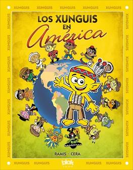LOS XUNGUIS EN AMÉRICA | 9788416075430 | RAMIS, JUAN CARLOS/CERA, JOAQUIN