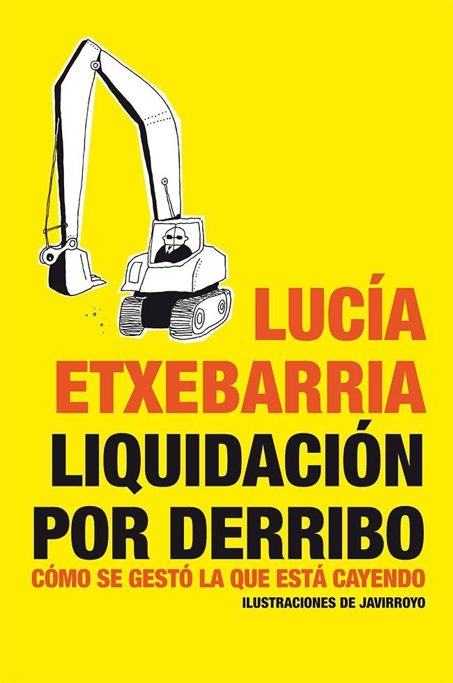 LIQUIDACION POR DERRIBO | 9788484532002 | LUCIA ETXEBARRIA