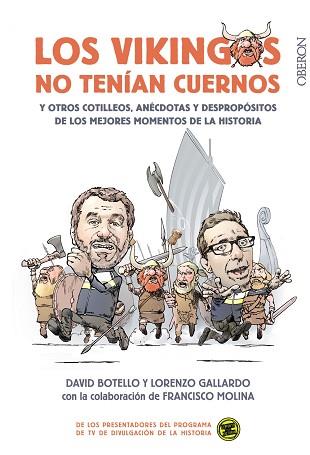 LOS VIKINGOS NO TENÍAN CUERNOS | 9788441539136 | BOTELLO MÉNDEZ, DAVID/GALLARDO LIÉBANA, LORENZO/MOLINA PLÁGARO, FRANCISCO