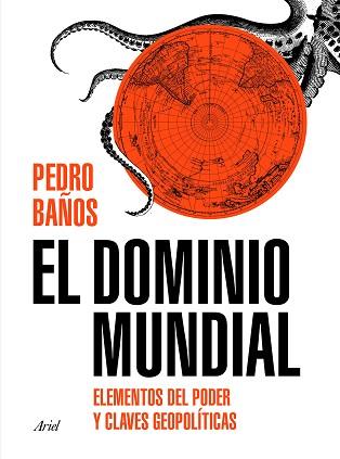 EL DOMINIO MUNDIAL | 9788434429253 | BAÑOS BAJO, PEDRO