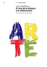 ARTE DE LA INFANCIA Y LAADOLESCENCIA, EL | 9788449312397 | MATTHEWS, JOHN