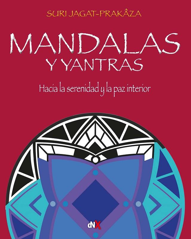MANDALAS Y YANTRAS | 9788418354359 | JAGAT- PRAKAZA, SURI