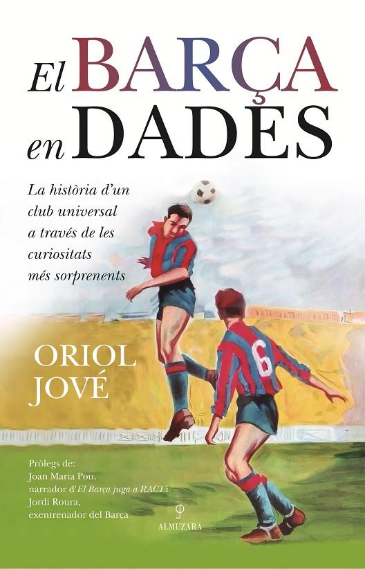 EL BARÇA EN DADES | 9788410529632 | ORIOL JOVÉ